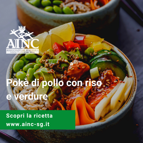 Le ricette di AINC: Poke con pollo, riso e verdure