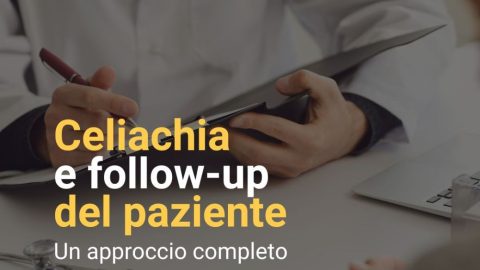 Follow-up del paziente e celiachia: un percorso integrato per una vita migliore