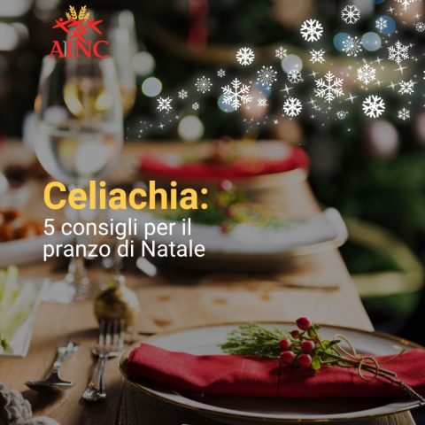 Celiachia: 5 consigli per il pranzo di Natale