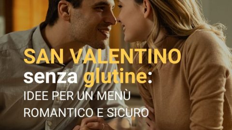 San Valentino senza glutine: idee per un menù romantico e sicuro