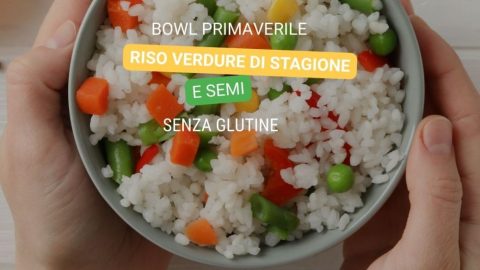 Bowl primaverile senza glutine