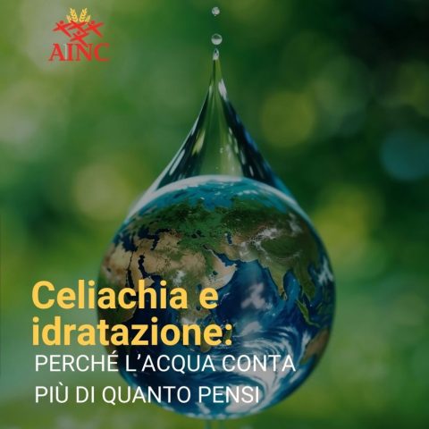Celiachia e idratazione: perché l’acqua conta più di quanto pensi