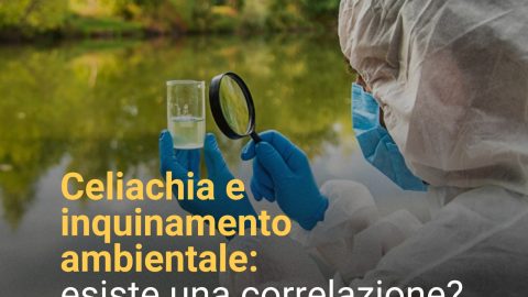 Celiachia e inquinamento ambientale: esiste una correlazione?